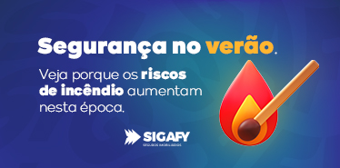 Segurança no verão - Veja por que os riscos de incêndio aumentam nesta época