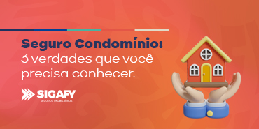 Seguro Condomínio: 3 verdades que você precisa conhecer